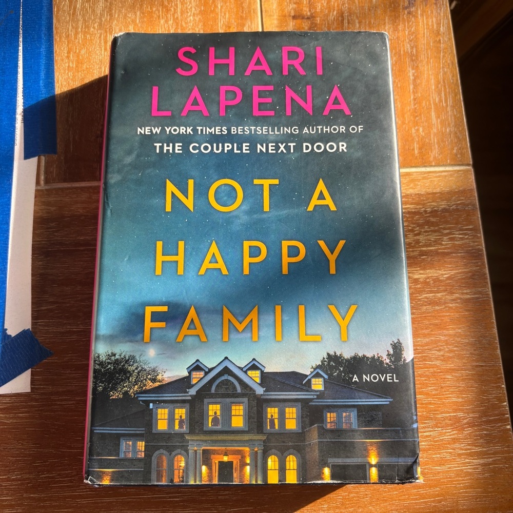 Not a Happy Family by Shari Lapena Hardcover